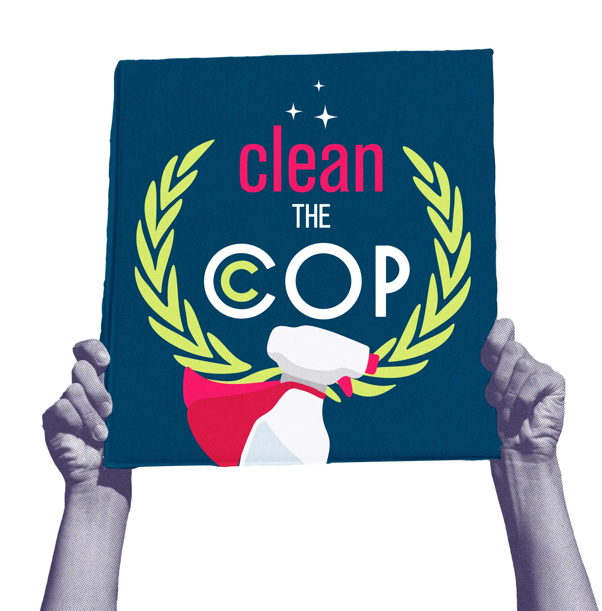 clean the cop!